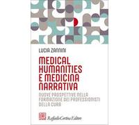 Medical humanities e medicina narrativa. Nuove prospettive nella formazione dei professionisti della cura