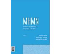 Medical humanities & medicina narrativa (2025). Vol. 1