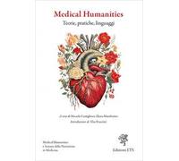 Medical humanities. Teorie, pratiche, linguaggi
