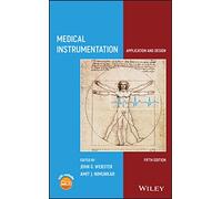 Medical Instrumentation: Application and Design: includes Website
