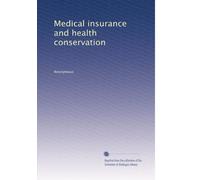 Medical insurance and health conservation