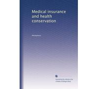 Medical insurance and health conservation (Volume 5)