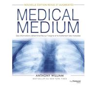 Medical Medium: Des informations déterminantes sur l'origine et le traitement des maladies