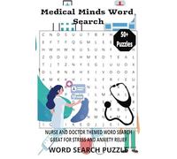 Medical Minds Word Search: Word Searches with Easy to Read Print about Nurses, Doctors, and More | 6x9 inches, 110 pages | 50+ Puzzles ... Gift for Vacations, Holidays, and Free Times