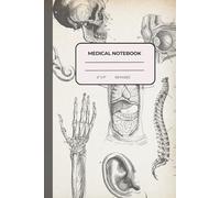 Medical Notebook: Perfect for medical professionals such as doctors, nurses, and physiotherapists. With anatomy vintage motif.