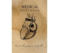 Medical Notebook: Perfect for medical professionals such as doctors, nurses, and physiotherapists. With anatomy vintage motif.