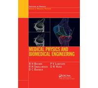Medical Physics and Biomedical Engineering: Medical Science Series