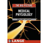 Medical Physiology: The Big Picture