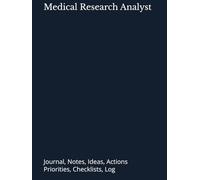 Medical Research Analyst: Journal, Notes, Ideas, Actions, Priorities, Checklists, Log | Tool for Daily Goal Setting Tracker | Time Management | ... Journal Office Book Gifts for Meetings