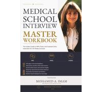 Medical School Interview Master Workbook: The Insider Guide to MMI, Panel, and Graduate Entry Interviews for UK Medical Schools