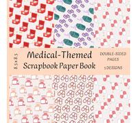 Medical Scrapbook Paper Book: 5 Double-Sided Designs and 8.5 x 8.5": Decorative Craft Paper Pad: Crimson, Scarlet, Burgundy, Rose for Scrapbooking, Journaling, Collage, and Creative Art Projects