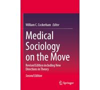 Medical Sociology on the Move: Revised Edition including New Directions in Theory
