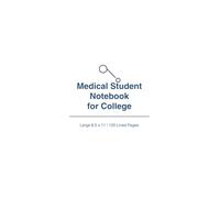 Medical Student Notebook for College: Large 8.5 x 11 | 120 Lined Pages