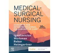 Medical-Surgical Nursing: Concepts for Interprofessional Collaborative Care, 2-Volume Set