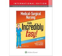Medical-Surgical Nursing Made Incredibly Easy (Incredibly Easy! Series®)