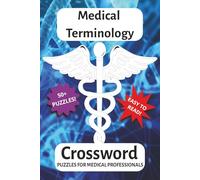 Medical Terminology Crossword Puzzle: Crossword Puzzles with Easy to Read Print about Anatomy, Medical Terminology, Healthcare and More | 6x9 inches, ... … Gift for Vacations, Holidays and Free Times