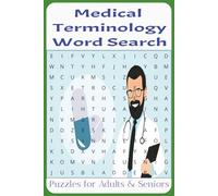 Medical Terminology Word Search Book for Adults and Seniors: Wordsearch Puzzles with Easy to Read Print about Medical Terms, Anatomy, Diagnosis and ... … Gift for Vacations, Holidays and Relaxation