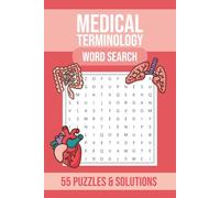 Medical Terminology Word Search Puzzle Book: 55 Puzzles and Solutions