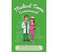 Medical Terms Crossword: Fun & Educational Brain Teasers for Nurses, Students, and Healthcare Professionals
