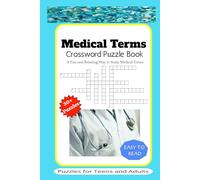 Medical Terms Crossword Puzzle Book: 30+ Puzzles