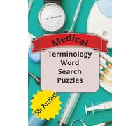 Medical Terms Word Search Book: Word Searches with Easy to Read Print about Medical Terms, Anatomy, and More 6x9 inches 110 pages 50+ Puzzles, Perfect gift for vacation or spending time