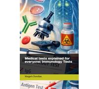 Medical tests explained for everyone: Immunology Tests