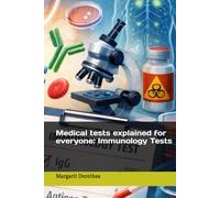 Medical tests explained for everyone: Immunology Tests