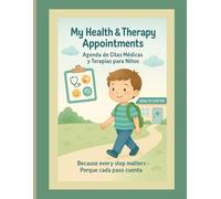 Medical & Therapy Appointment Tracker for Kids | Agenda de Citas Médicas y Terapias para Niños: Track doctor visits, therapy sessions, and follow-up ... y cuidados de seguimiento de forma simple