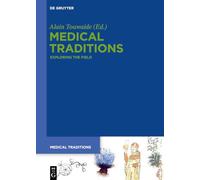 Medical Traditions: Exploring the Field