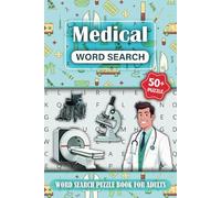 Medical Word Search: A Fun and Challenging Puzzle Book for Medical Students, Professionals, and Enthusiasts