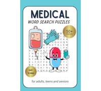 Medical Word Search Puzzle Book: 50+ Engaging Word Searches Covering Medical Terms, Anatomy, Health Tools & Body Systems - 6 x 9 In - Great Gift for ... Nurses, Doctors, Seniors & Brain Game Lovers