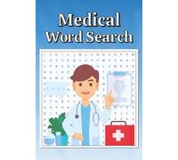 Medical Word Search Puzzle Book: Calming Word Search with Easy-to-Read Print about the Medical Field, Relaxing Gift for Medical Students, Activity ... Games | 6x9 inches, 110 Pages, 55 Puzzles