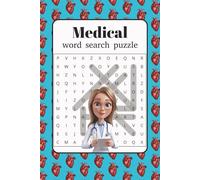 Medical Word Search Puzzle: Challenging Word Search Games to Learn Healthcare Terms | Perfect for Nursing Students, Medical Professionals, and Brain Exercise | 6 x 9 Inches, 110 Pages