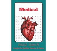 Medical Word Search: Word Searches with Easy to Read Print about Medical Topics, Terminology and More I 6x9 inches, 110 pages I 50+ Puzzles - Gifts for Healthcare Heroes, Nurses and Students