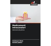 Medicamenti intracanalari: Dalla teoria alla poltrona