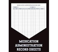 Medication Administration Record Sheets: Keep track of patient medications with this organized logbook, ideal for hospitals, clinics, and home care settings to maintain accurate records.