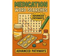 Medication and pharmaceutical Advanced Pathway Wordsearch: 100 puzzles: Discover approved medicine names. Puzzle with a twist, plot your way from ... care workers for learning and memorization.