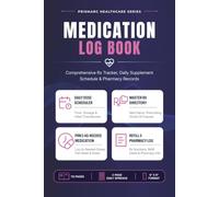Medication Log Book: Daily Prescription Tracker & Supplement Checklist | Master Rx Directory & Refill Record for Seniors | Large Print 6 X 9