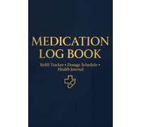 Medication Log Book: Easy Daily Tracker for Caregivers, Nurses & Doctors To Keep Every Dose Organized, Avoid Mistakes, and Bring Peace of Mind to Patient Care