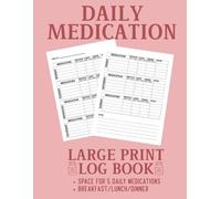 Medication Log Book Large Print: A Simple & Easy-to-Use Medical Tracker for Daily Pills, Prescriptions, and Health Notes | Ideal for Seniors, ... Illness Management | 8.5x11" 105 Pages