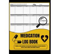 Medication Log Book: Provides a quick reference for healthcare professionals to review medication history, dosage changes and medicine schedules ... dosage, reducing missed or double doses.