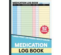Medication Log Book: Simple 52-Week Undated Tracker | Large Print Colorful Organizer