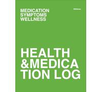 Medication Log for Seniors Simple Health & Medicine Tracker for Daily Use Green Front white back (120 pages): Large Print Medication & Health Log ... Dose Tracking, Health Notes & Caregiver Use