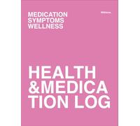 Medication Log for Seniors Simple Health & Medicine Tracker for Daily Use Pink Front white back (120 pages): Large Print Medication & Health Log ... Dose Tracking, Health Notes & Caregiver Use