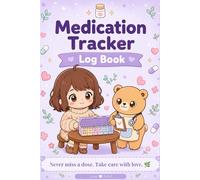 Medication Tracker Log Book: Daily Pill and Medicine Log with Master Medication List, Doctor Visit Notes, Refill Tracker and Side Effects Journal - 90 Days of Organised Health Tracking