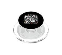 Medicato ma non è ancora giusto atteggiamento mentale sarcastico PopSockets PopGrip per MagSafe