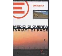 Medici di guerra, inviati di pace. Un altro Afganistan