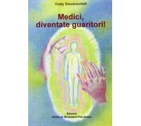 Medici, diventate guaritori!