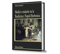 Medici e malattie tra la Basilicata e Napoli borbonica