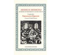 Medici e medicina. Aforismi, avvertimenti e altri scritti
